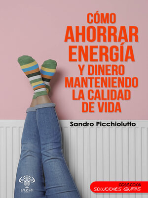 cover image of Cómo ahorrar energía y dinero manteniendo la calidad de vida